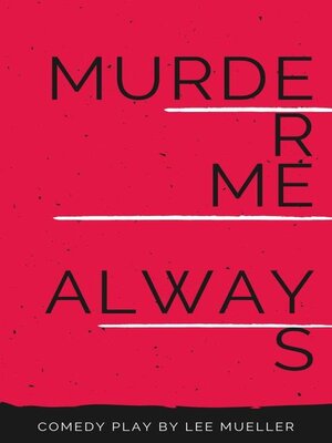 cover image of Murder Me Always